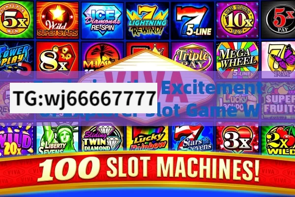 Exploring the Excitement of Explorer Slot Game Winning,Maximize Your Wins: Exploring Slot Game Strategies