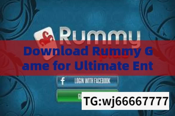 Download Rummy Game for Ultimate Entertainment，Download Rummy Game for Entertainment