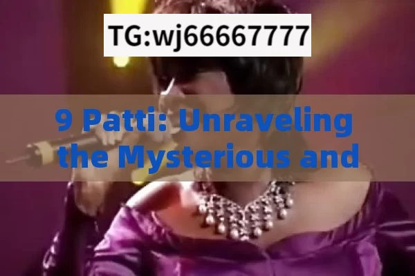 9 Patti: Unraveling the Mysterious and Popular Concept in India